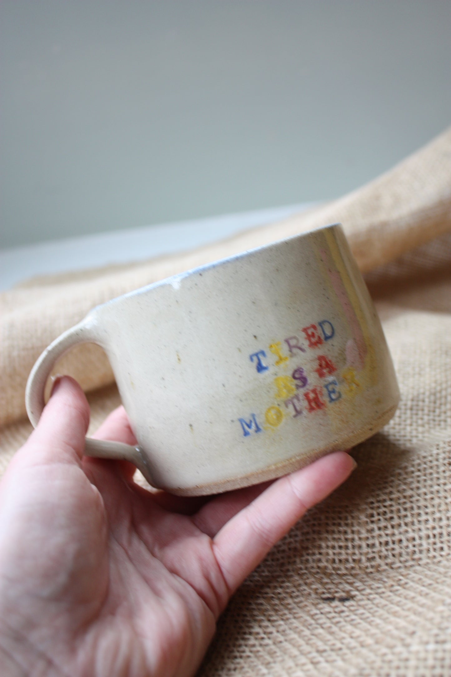 'Tired as a Mother' Mugs