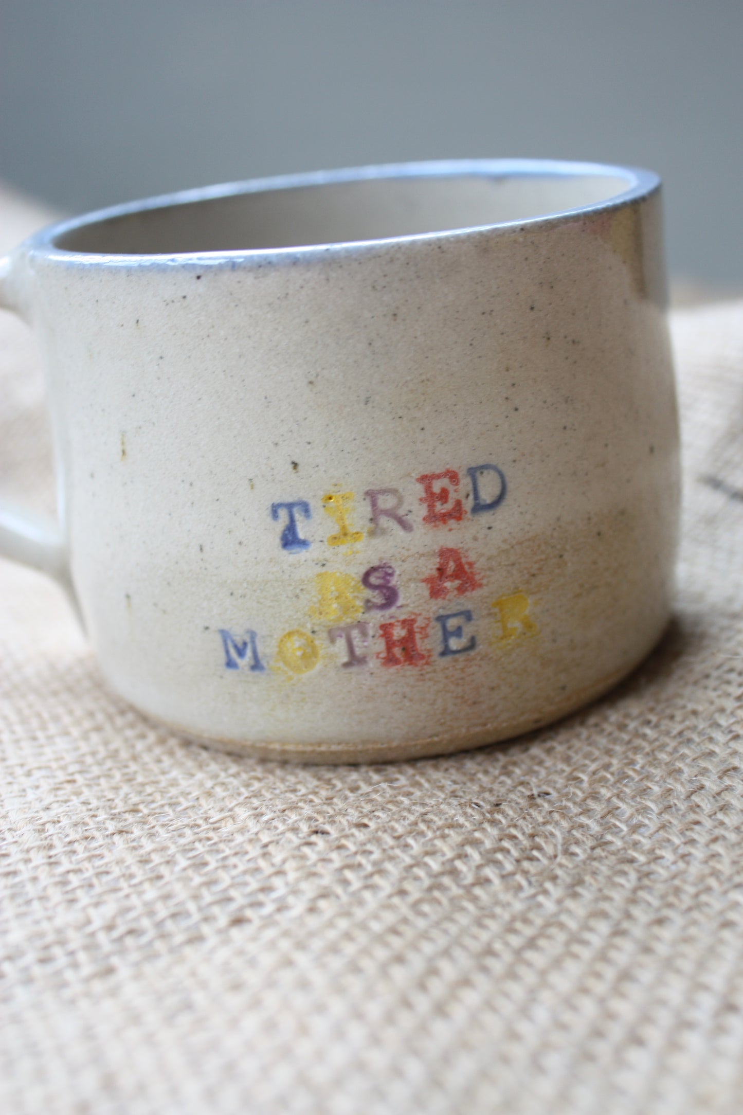 'Tired as a Mother' Mugs