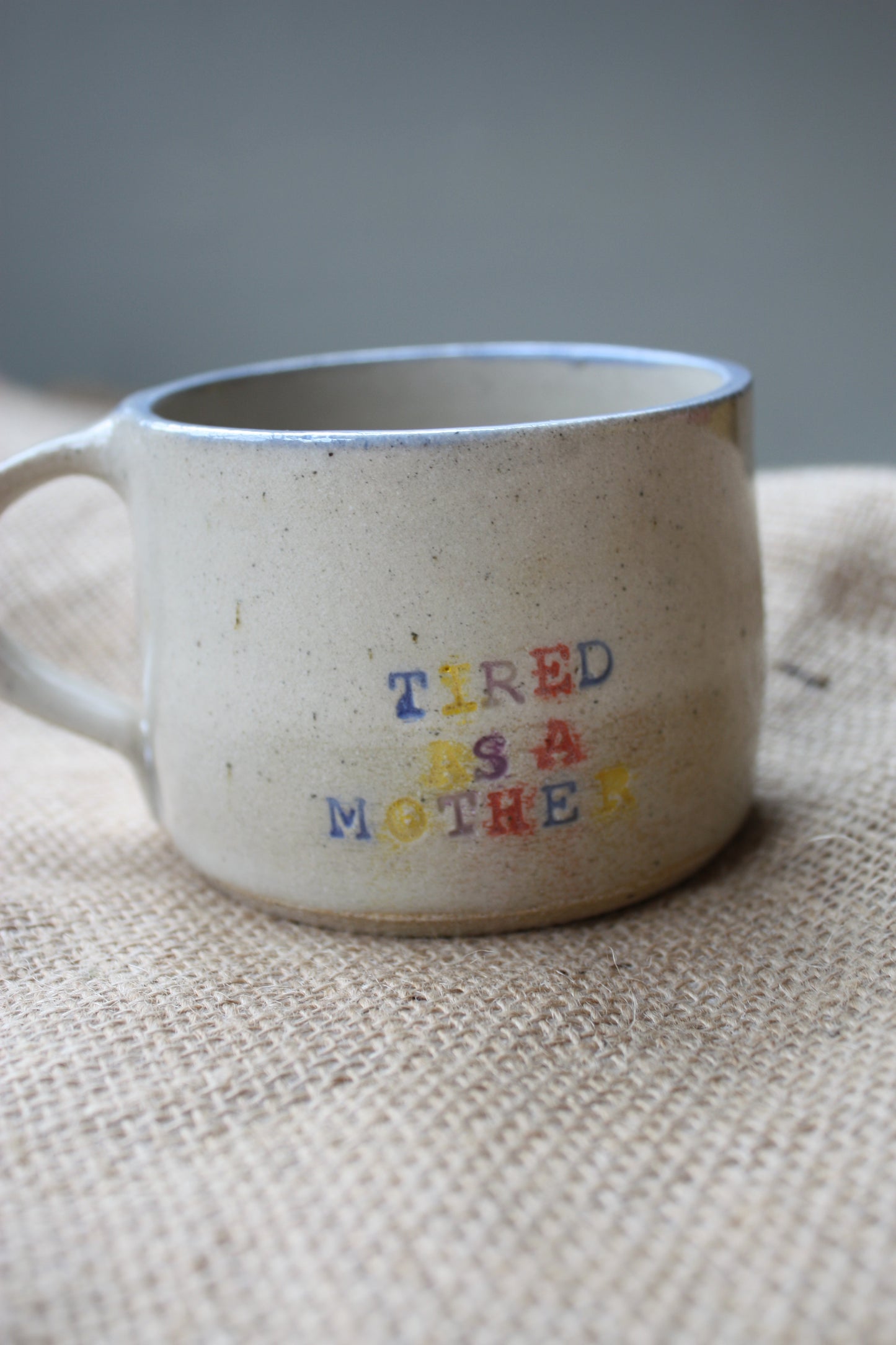 'Tired as a Mother' Mugs
